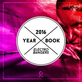 Album cover of Yearbook 2016 - Electro Bangers