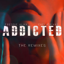 Album cover of Addicted the Remixes