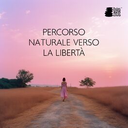 Album cover of Percorso naturale verso la libertà: Campane tibetane con suoni curativi della natura per calmare la mente, Porta vibrazioni positi