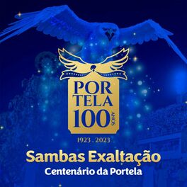 Album cover of Sambas Exaltação: Centenário da Portela (Portela 100 Anos, 1923 - 2023)