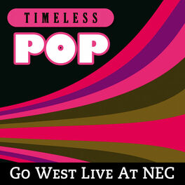 Album cover of Timeless Pop: Go West Live At NEC