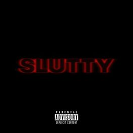 Album cover of Slutty
