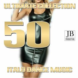 Album cover of Ultimate Collection 50 Italo Dance Music