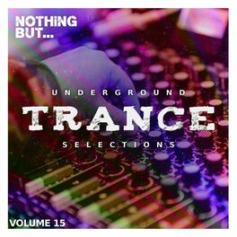 Album cover of Underground Trance Selections, Vol. 15