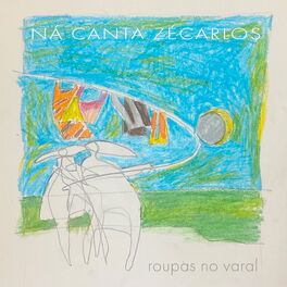 Album cover of Roupas no Varal - Ná Canta Zécarlos Ribeiro