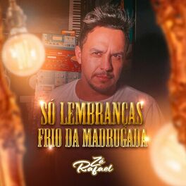 Album cover of Só Lembranças / Frio da Madrugada