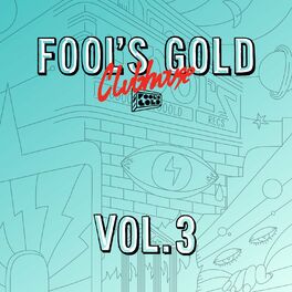 Album cover of Fool's Gold Clubhouse Vol. 3