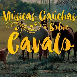 Album cover of Músicas Gaúchas Sobre Cavalo