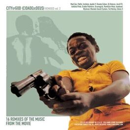 Album cover of City of God Remixed, Vol. 2 (Remixes of the Music from the Motion Picture City of God)