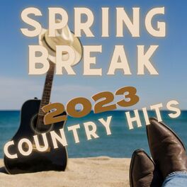 Album cover of Spring Break 2023 Country Hits