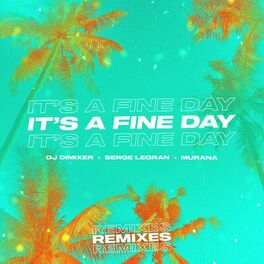 Album cover of It's a Fine Day (Remixes)