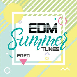 Album cover of EDM Summer Tunes 2020