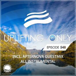 Album cover of Uplifting Only 548: No-Talking DJ Mix (incl. Afternova Guestmix) [All Instrumental] (Aug '23) [FULL]