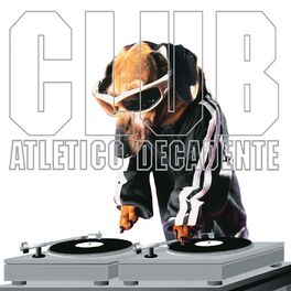 Album cover of Club Atlético Decadente
