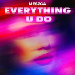 Album cover of Everything U Do