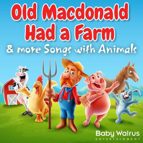 Nursery Rhymes and Kids Songs - Old Macdonald Had A Farm & More Songs With  Animals: letras de canciones | Deezer