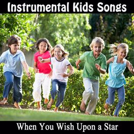 Album cover of Instrumental Kids Songs: When You Wish Upon a Star