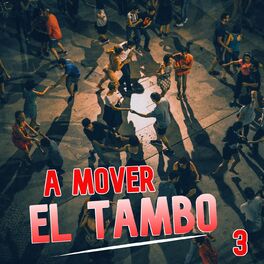 Album cover of A Mover El Tambo Vol. 3