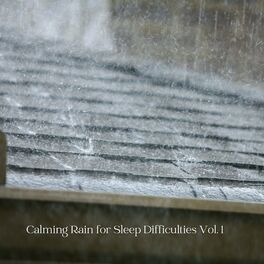 Album cover of Calming Rain for Sleep Difficulties Vol. 1