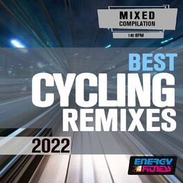Album cover of Best Cycling Remixes 2022 (15 Tracks Non-Stop Mixed Compilation For Fitness & Workout - 128 Bpm)
