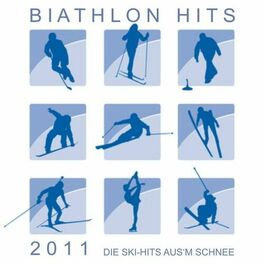 Album cover of Biathlon Hits 2011! Die Ski-Hits aus'm Schnee!