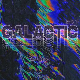 Album cover of Galactic Rkt