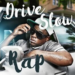 Album cover of Drive Slow Rap