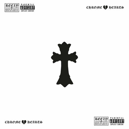 reezy - CHROME HEARTS: lyrics and songs | Deezer