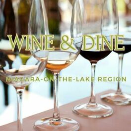 Album cover of Wine & Dine Niagara-on-the-Lake Region
