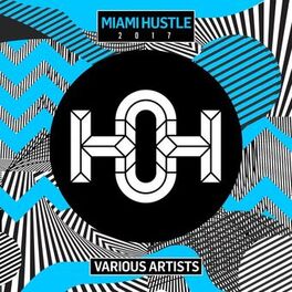 Album cover of Miami Hustle 2017