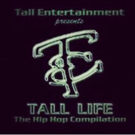 Album cover of Tall Life The Hip Hop Compilation