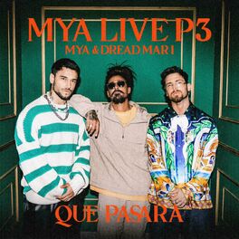 Album cover of MYA LIVE P3: Qué Pasará