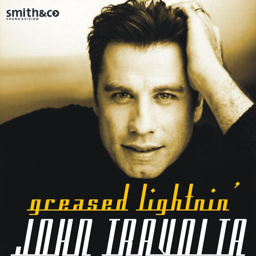 John Travolta Greased Lightnin' lyrics en nummers Deezer