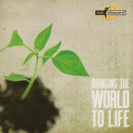 Album cover of Bringing the World to Life (Club 72)