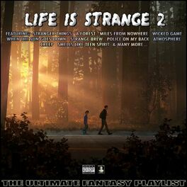 Album cover of Life Is Strange 2 The Ultimate Fantasy Playlist