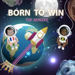 Album cover of Born To Win (The Remixes)