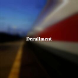 Album cover of Derailment