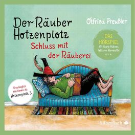 Album cover of Der Räuber Hotzenplotz - Hörspiele 3: Schluss mit der Räuberei - Das Hörspiel