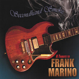 Album cover of Secondhand Smoke - A Tribute to Frank Marino