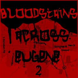 Album cover of Bloodstains Across Eugene 2003