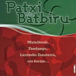 Album cover of Mutxikoak, Fandango, Lantzeko Ihauteria, eta bertze...