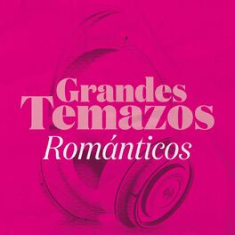 Album cover of Grandes Temazos: Románticos