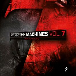 Album cover of Awake The Machines, Vol. 7