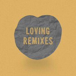 Album cover of Loving Remixes