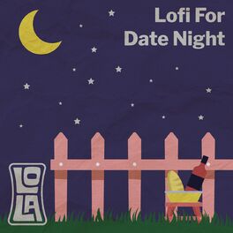 Album cover of Lofi For Date Night by Lola