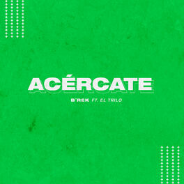 Album cover of Acércate (feat. El Trilo)