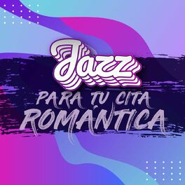 Album cover of Jazz para tu cita romántica