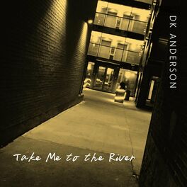 Album cover of Take Me to the River