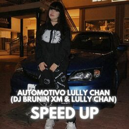 Album cover of Automotivo Lully Chan (Speed Up)