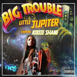 Album cover of Big Trouble Little Jupiter
